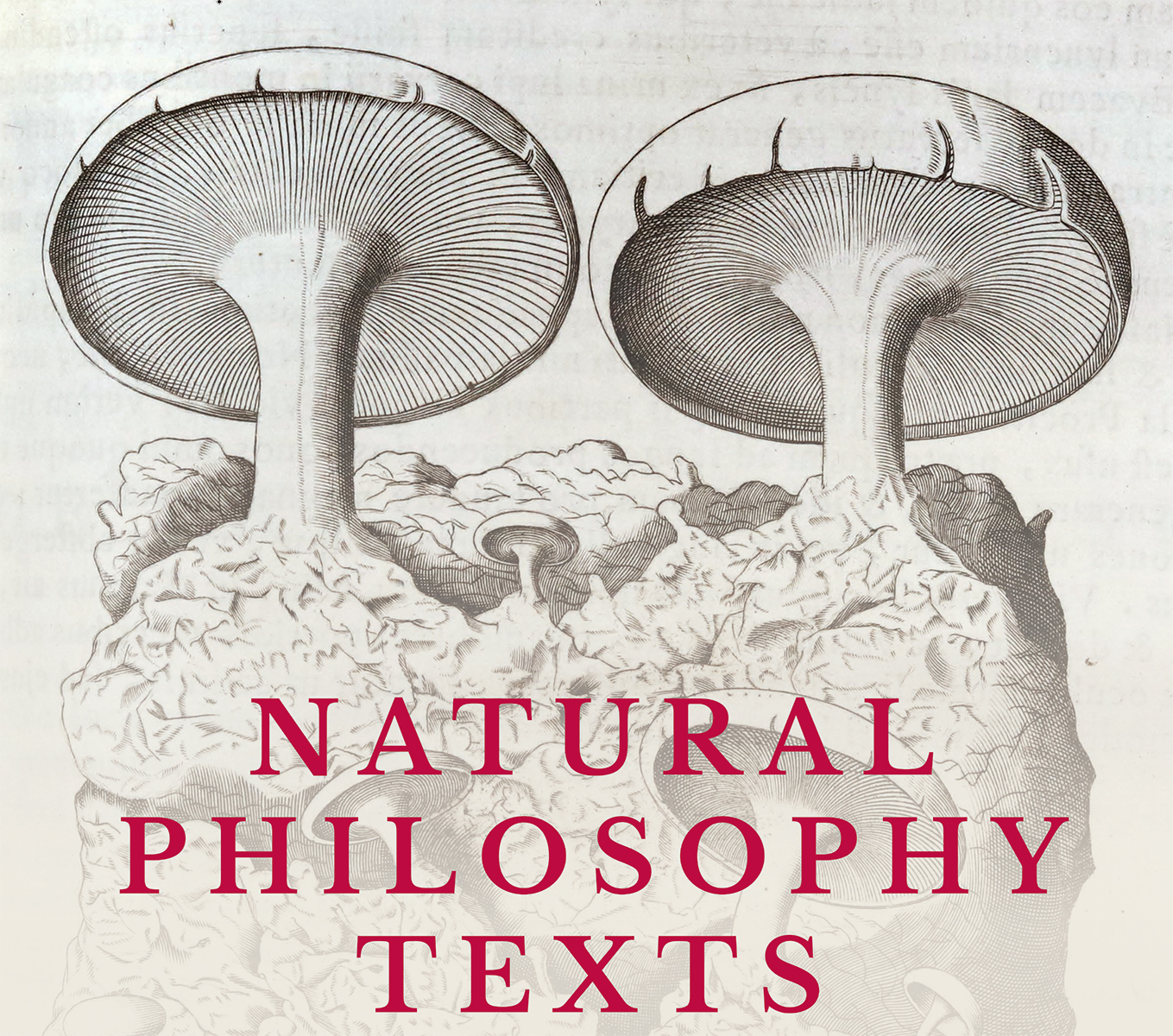 "Natural Philosophy Texts" in red superimposed over a black and white print of mushrooms